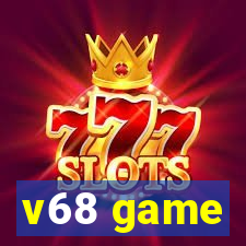 v68 game